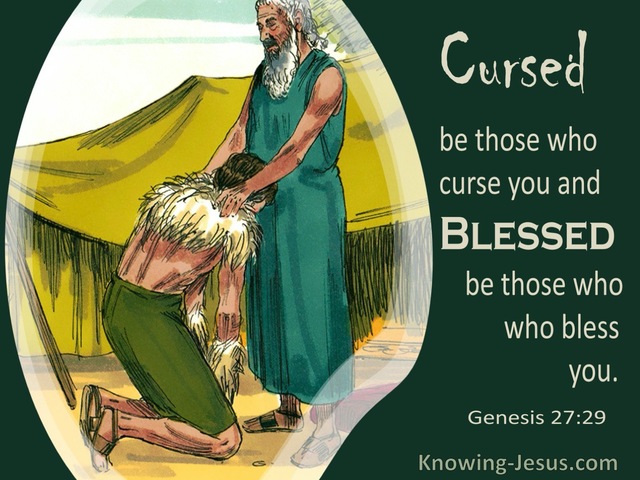 Genesis 27:29 Cursed Be Those Who Curse You (sage)